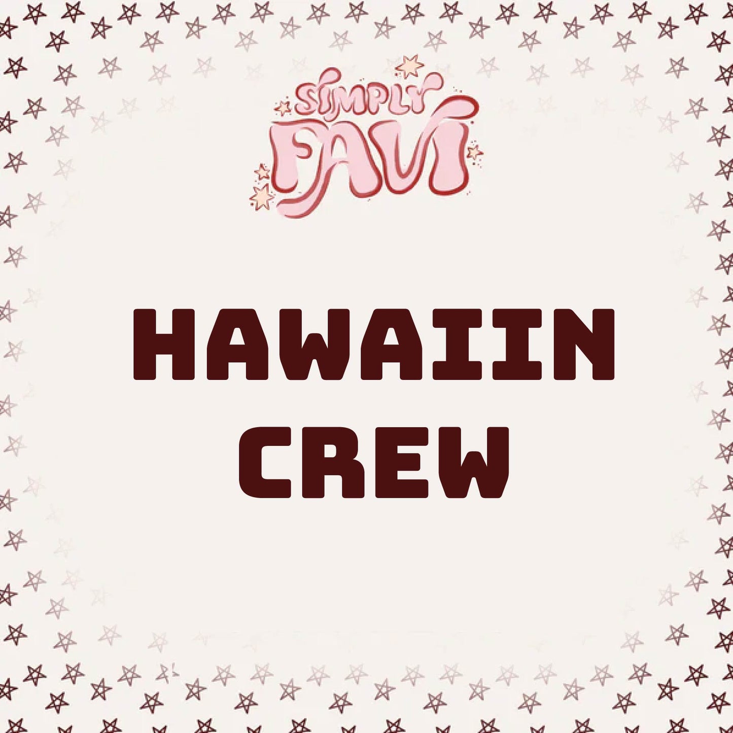 Hawaiin Crew
