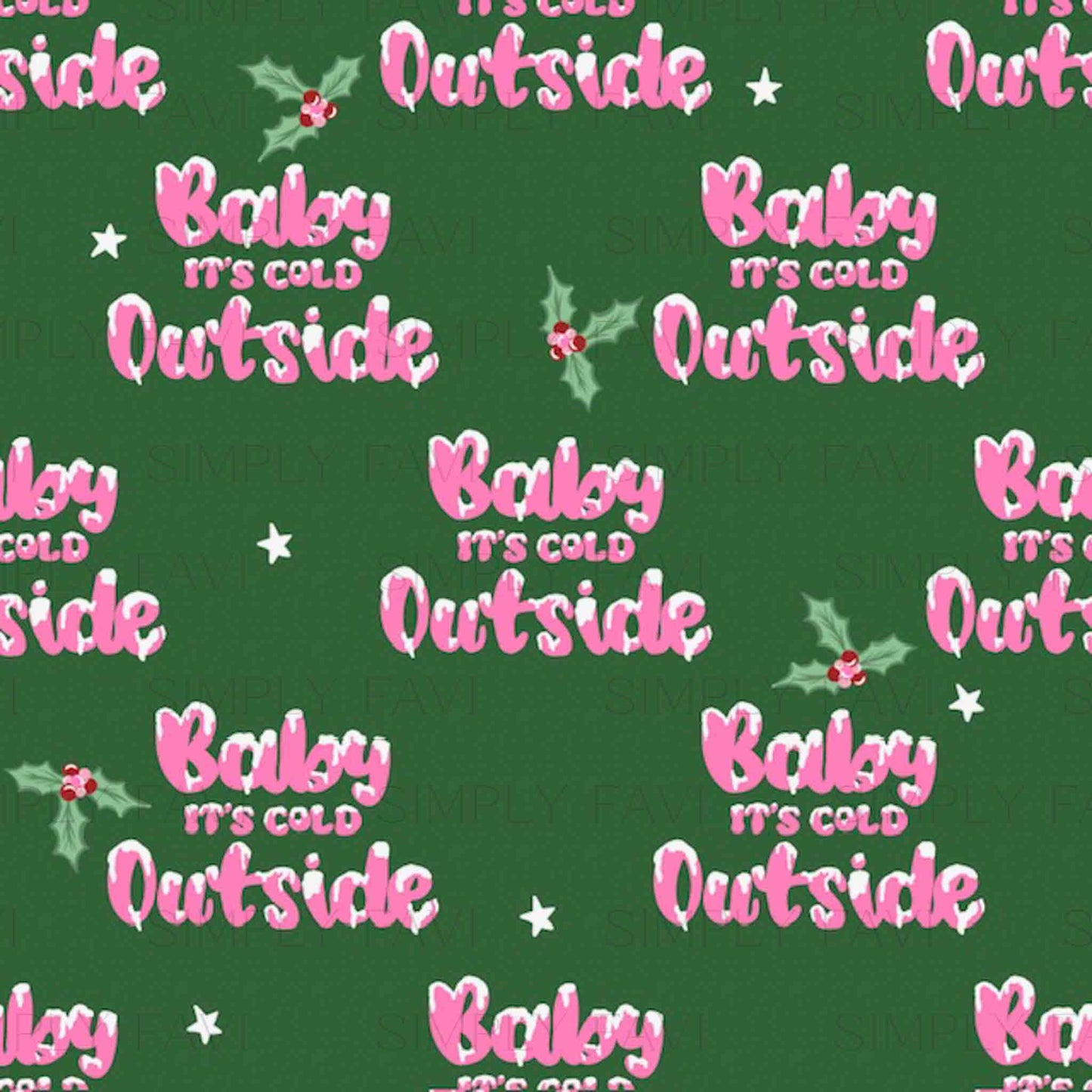 Baby It's Cold Outside | Green