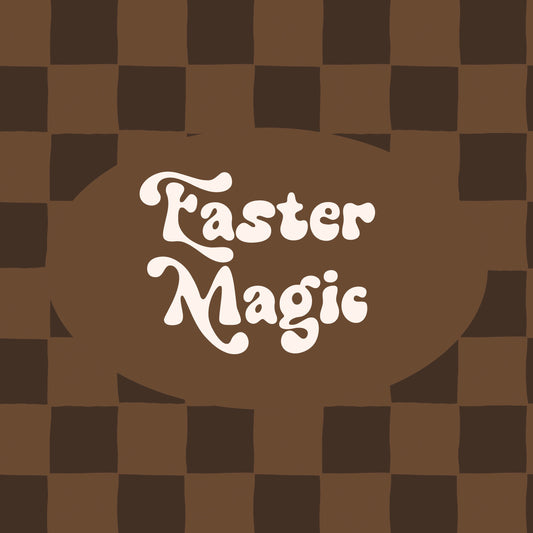 Easter + Magic